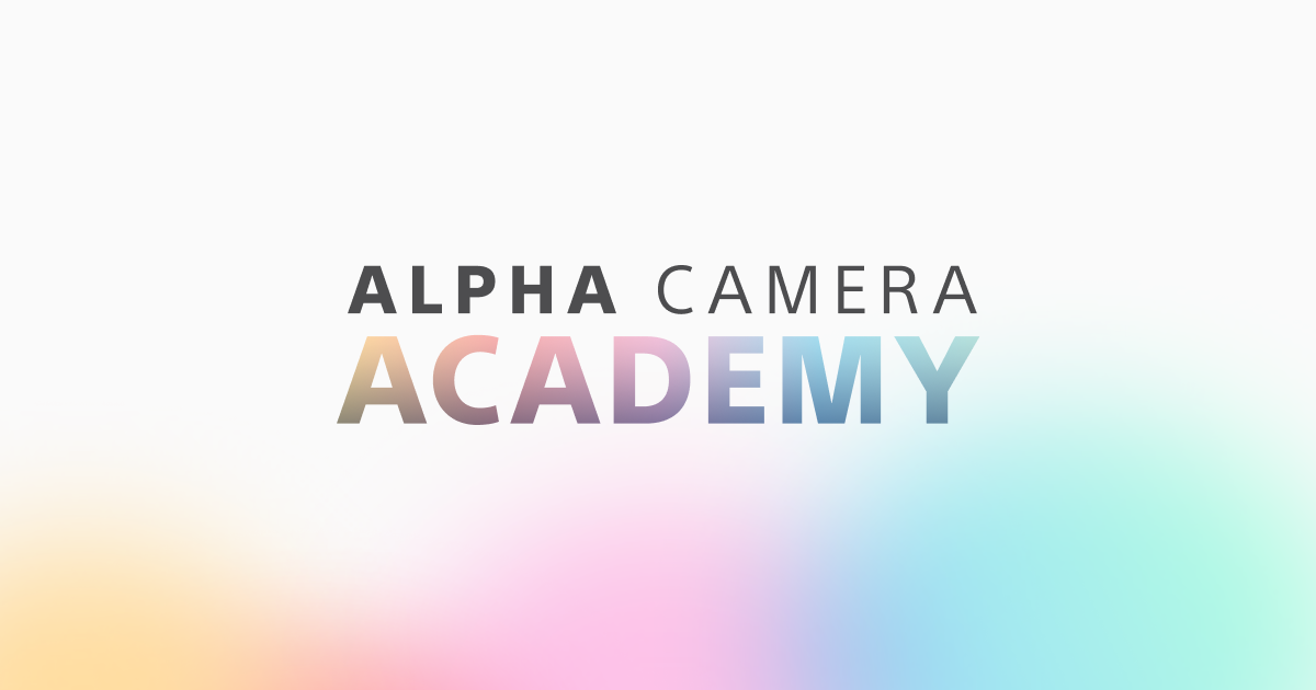 Alpha Camera Academy | Sony | Alpha Universe